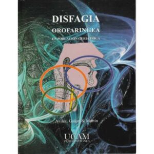 Disfagia orofaringea en población geriátrica