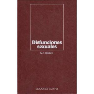 Disfunciones sexuales. Diagnóstico y tratamiento