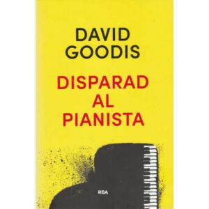 Disparad al pianista