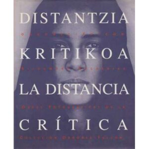 Distanzia. Kritikoa. La distancia. Crítica