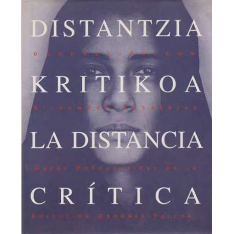 Distanzia. Kritikoa. La distancia. Crítica