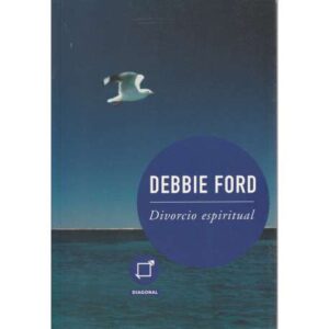 Divorcio espiritual. El divorcio como catalizador de una vida extraordinaria