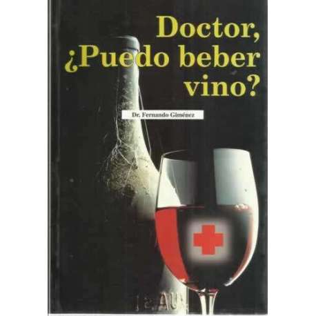 DOCTOR, ¿PUEDO BEBER VINO?