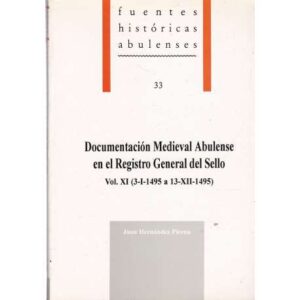 Documentación Medieval Abulense en el Registro General del Sello. Vol. XI