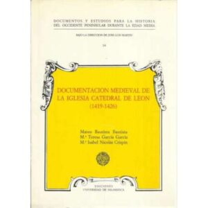 Documentación Medieval de la Iglesia Catedral de León 14919-1426