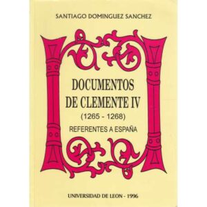 Documentos de Clemente IV (1265-1268). Referentes a España