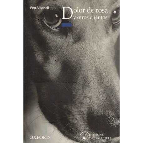 Dolor de rosa y otros cuentos