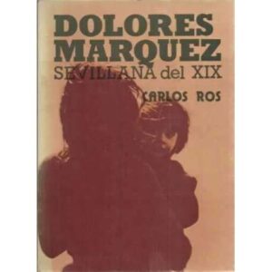 Dolores Marquez, Sevillana del XIX