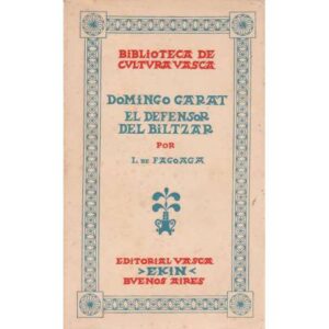 Domingo Garat el defensor del Biltzar