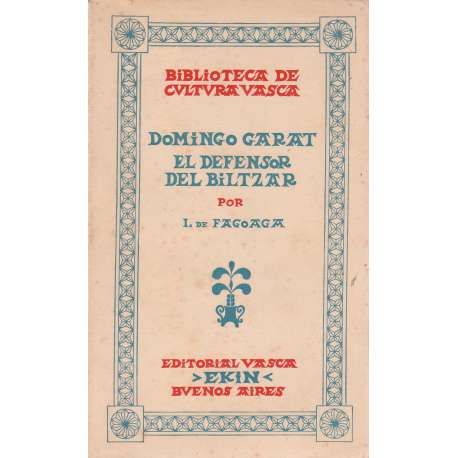 Domingo Garat el defensor del Biltzar