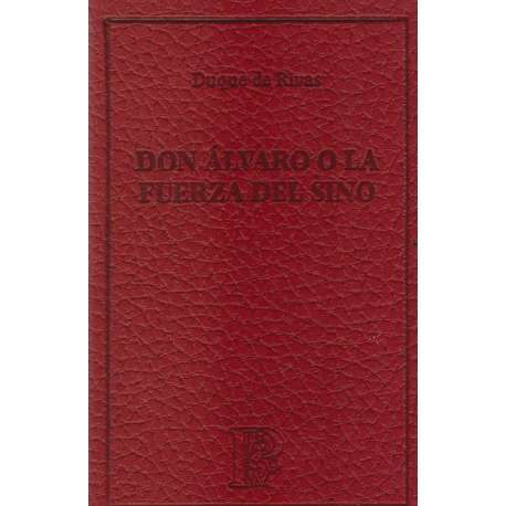 Don Álvaro o la fuerza del sino