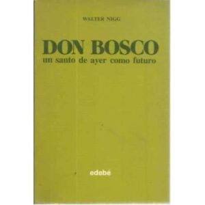 Don Bosco, un santo de ayer como futuro