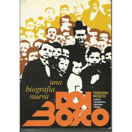 Don Bosco. Una nueva biografía
