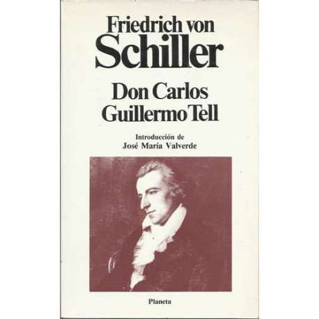 Don Carlos. Guillermo Tell