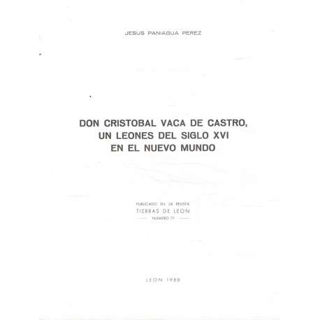 Don Cristóbal Vaca de Castro, un leonés del Siglo XVI en el Nuevo Mundo