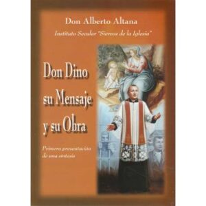 Don Dino: su mensaje y su obra