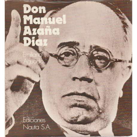 Don Manuel Azaña Díaz