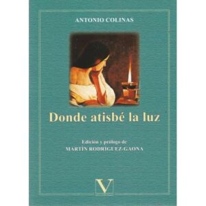 Donde atisbé la luz