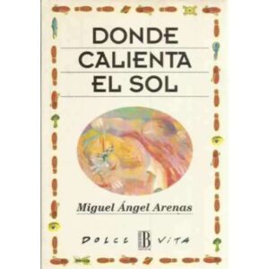 Donde calienta el sol