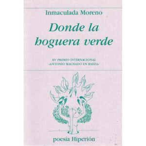 Donde la hoguera verde
