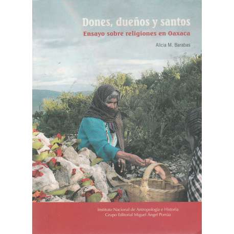 Dones, dueños y santos. Ensayo sobre religiones en Oaxaca
