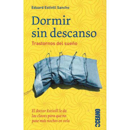 Dormir sin descanso. Trastornos del sueño