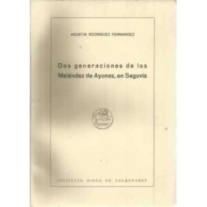 Dos generaciones de los Meléndez de Ayones, en Segovia