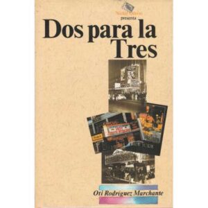 Dos para la tres