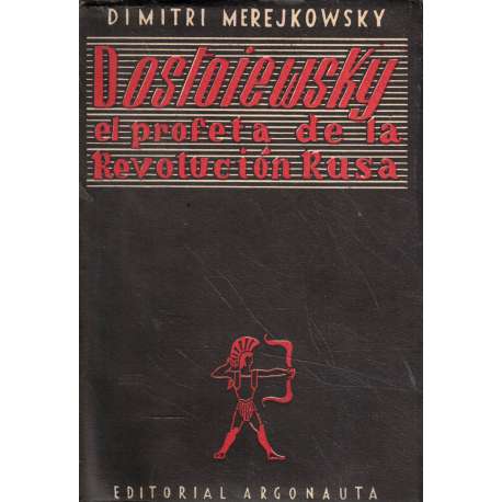 Dostoievsky. Profeta de la Revolución Rusa