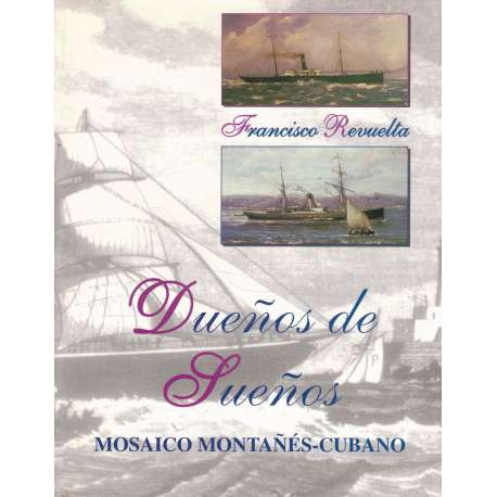 Dueños de sueños. Mosaico Montañés Cubano