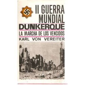 Dunkerque. La marcha de los vencidos