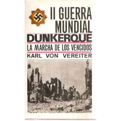 Dunkerque. La marcha de los vencidos
