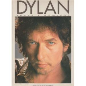Dylan. Luces y sombras