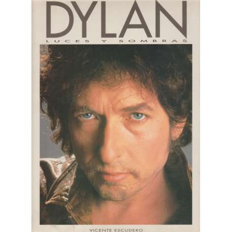 Dylan. Luces y sombras
