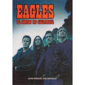 Eagles. El sonido de California