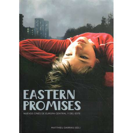 Easter promises. Nuevos cines de Europa Central y del Este