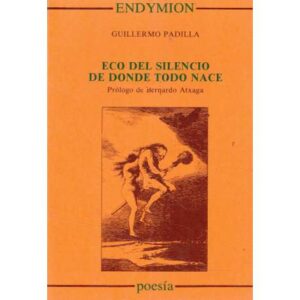 Eco del silencio de donde todo nace