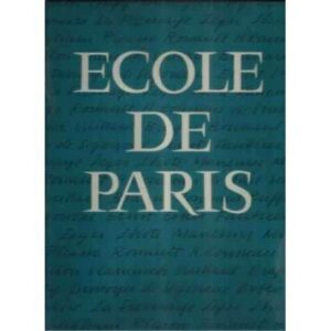 Ecole de Paris. La escuela de París