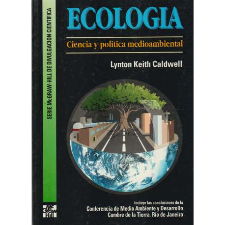 Ecología. Ciencia y política medioambiental