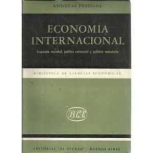 ECONOMÍA INTERNACIONAL. Económía mundial, política comercial y política monetaria