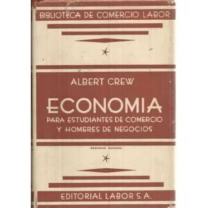 ECONOMÍA PARA ESTUDIANTES DE COMERCIO Y HOMBRES DE NEGOCIOS