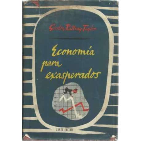 ECONOMÍA PARA EXASPERADOS