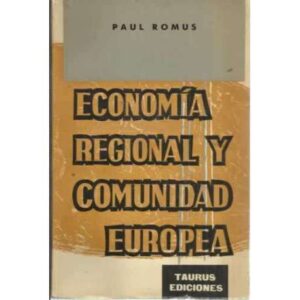 ECONOMÍA REGIONAL Y COMUNIDAD EUROPEA
