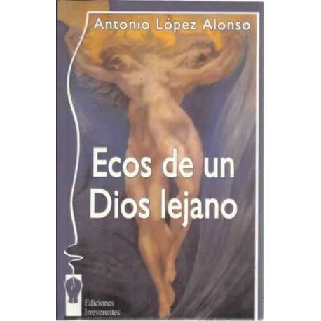 Ecos de un Dios lejano