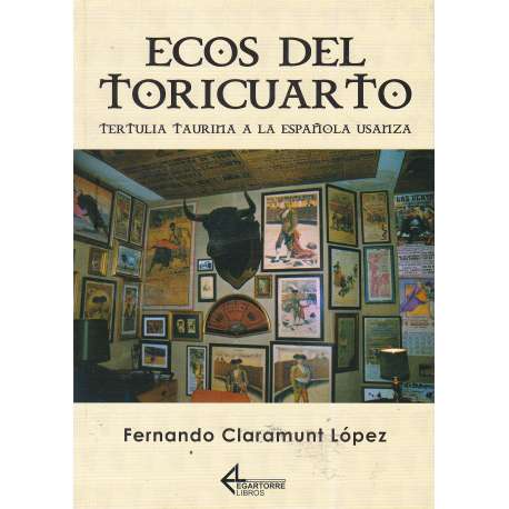 Ecos del toricuarto. Tertulia taurina a la española usanza