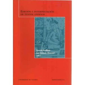 Edición e interpretación de textos andinos
