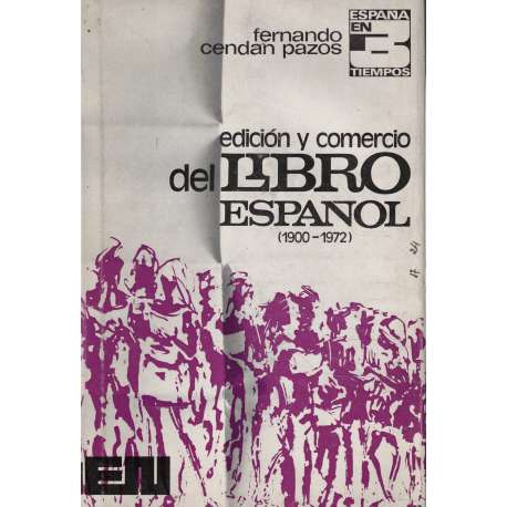 Edición y comercio del libro español 1900-1972