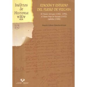 Edición y estudio del fuero de Vizcaya