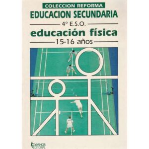 Eduación secundaria 4º E.S.O, educación física 15-16 años
