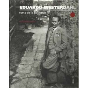 Eduardo Westerdahl. Suma de la existencia